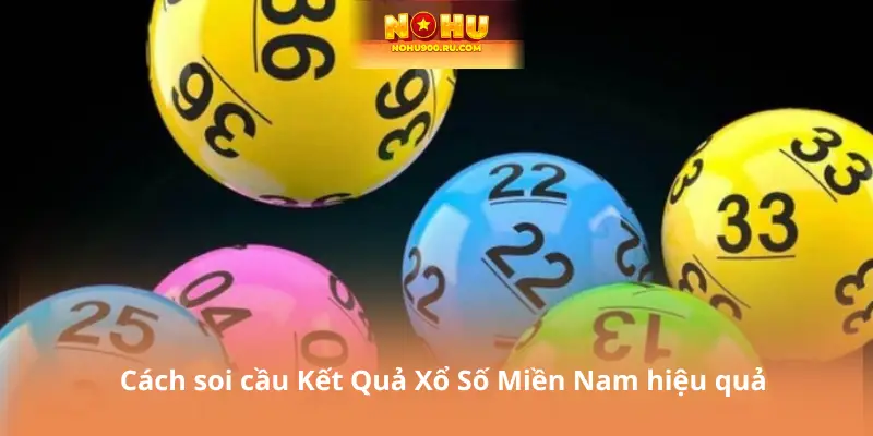 Cách soi cầu Kết Quả Xổ Số Miền Nam hiệu quả