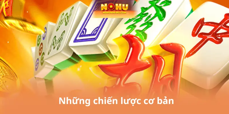 Những chiến lược cơ bản